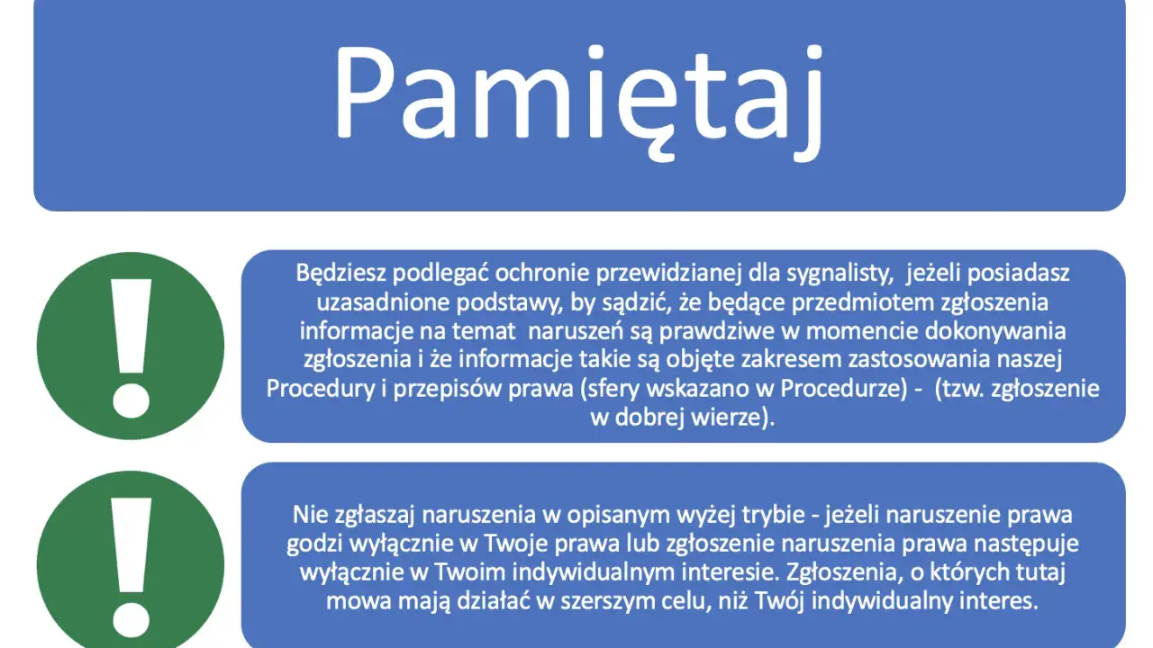 Pamiętaj o zasadach ochrony sygnalisty. Zgłaszaj naruszenia, gdy działasz w dobrej wierze i w szerszym celu.