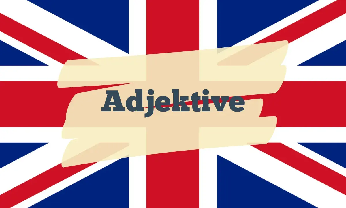 Die britische Flagge mit dem Wort "Adjektive" darauf. Ein tolles Bild, um englische Adjektive zu lernen.