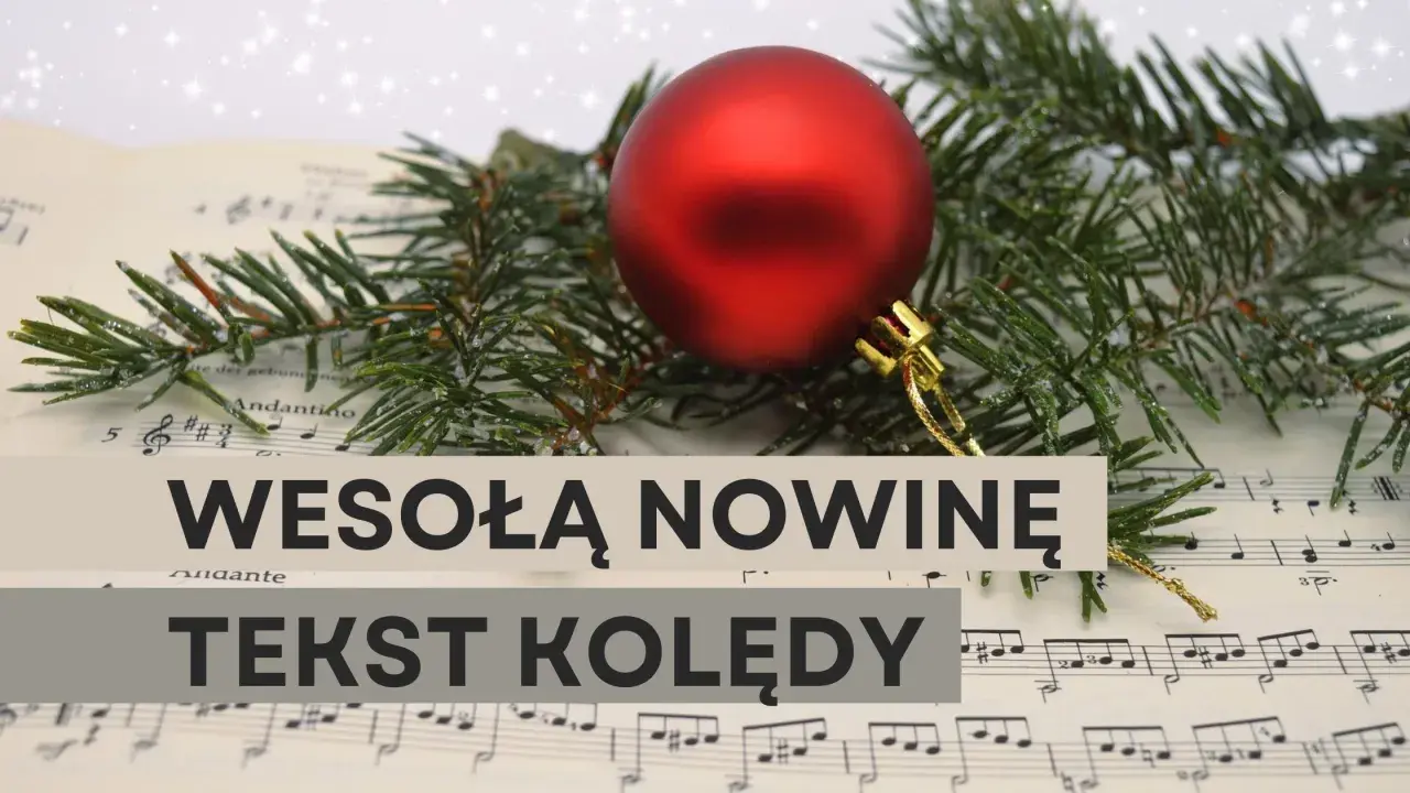 Wesoła nowina tekst kolędy na tle nut i świątecznej gałązki.