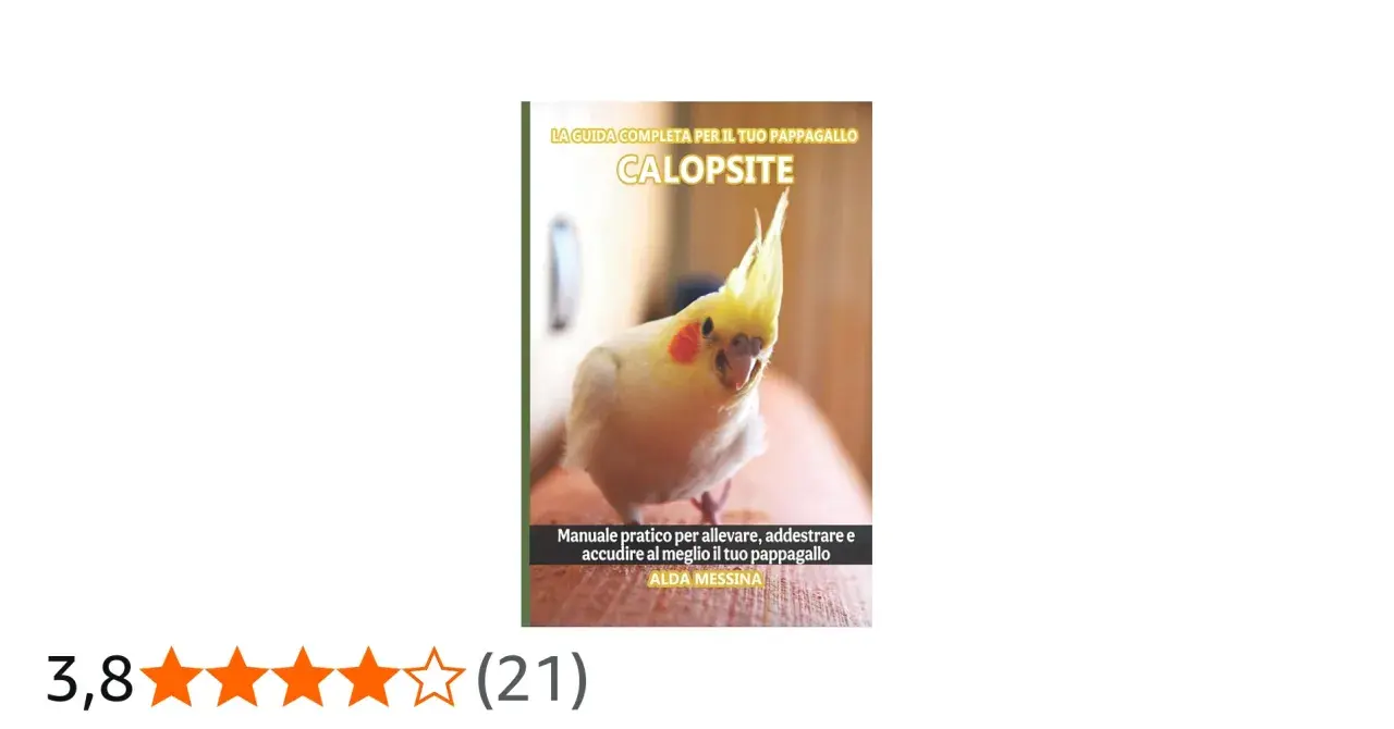 Copertina libro "Calopsite": guida completa con foto di un pappagallo e consigli su tabella alimentazione calopsite.
