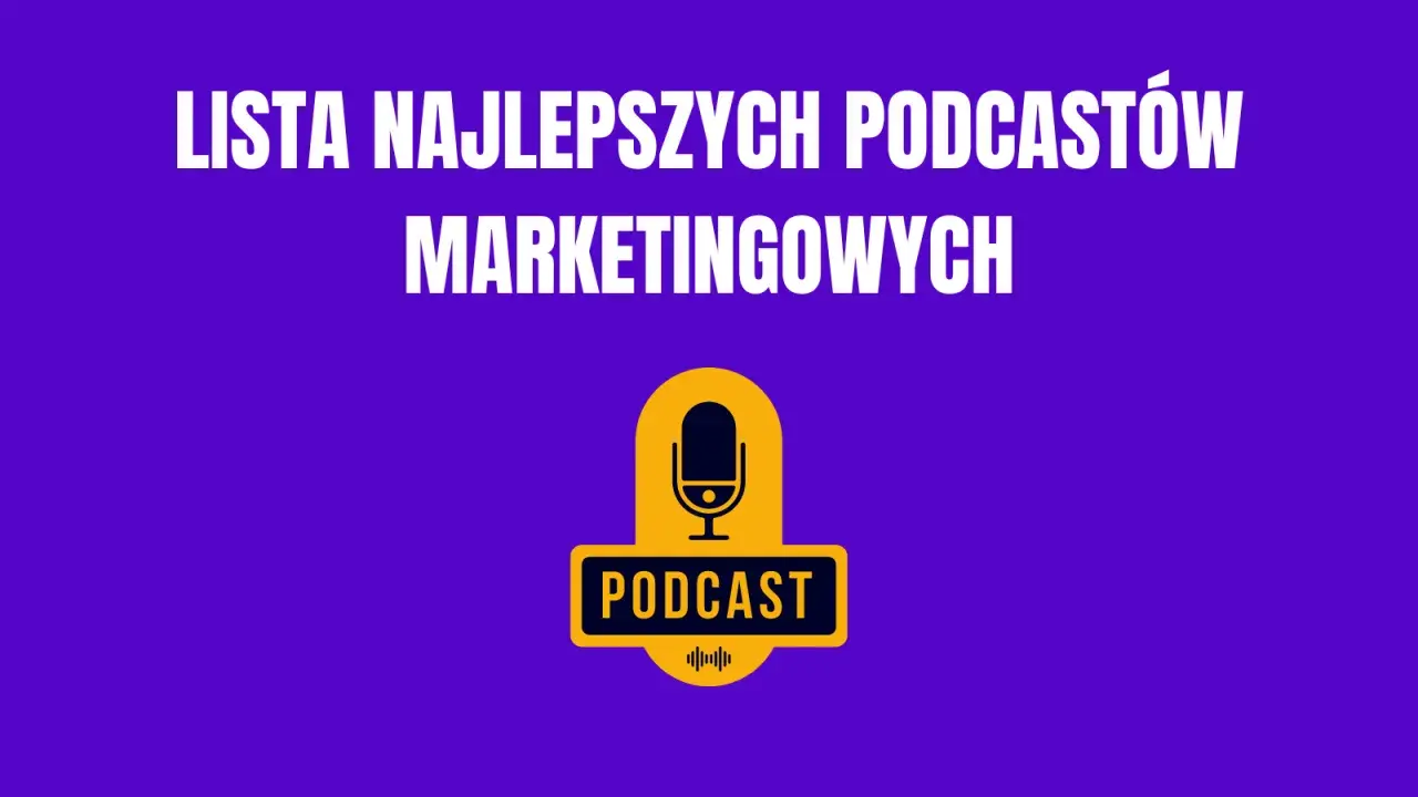 Lista najlepszych podcastów o marketingu. Ikona mikrofonu i napis "PODCAST" na fioletowym tle.