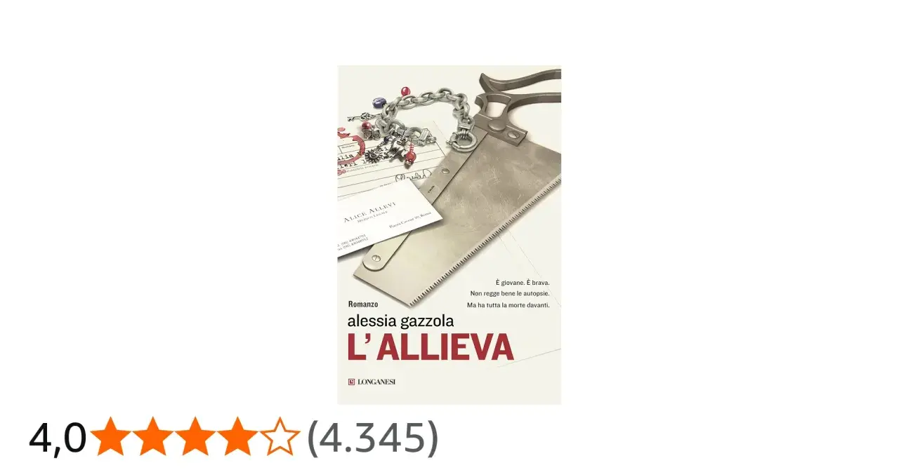 Copertina del libro "L'allieva" di Alessia Gazzola. Una sega e un braccialetto con ciondoli su documenti medici, suggeriscono un mistero da risolvere.