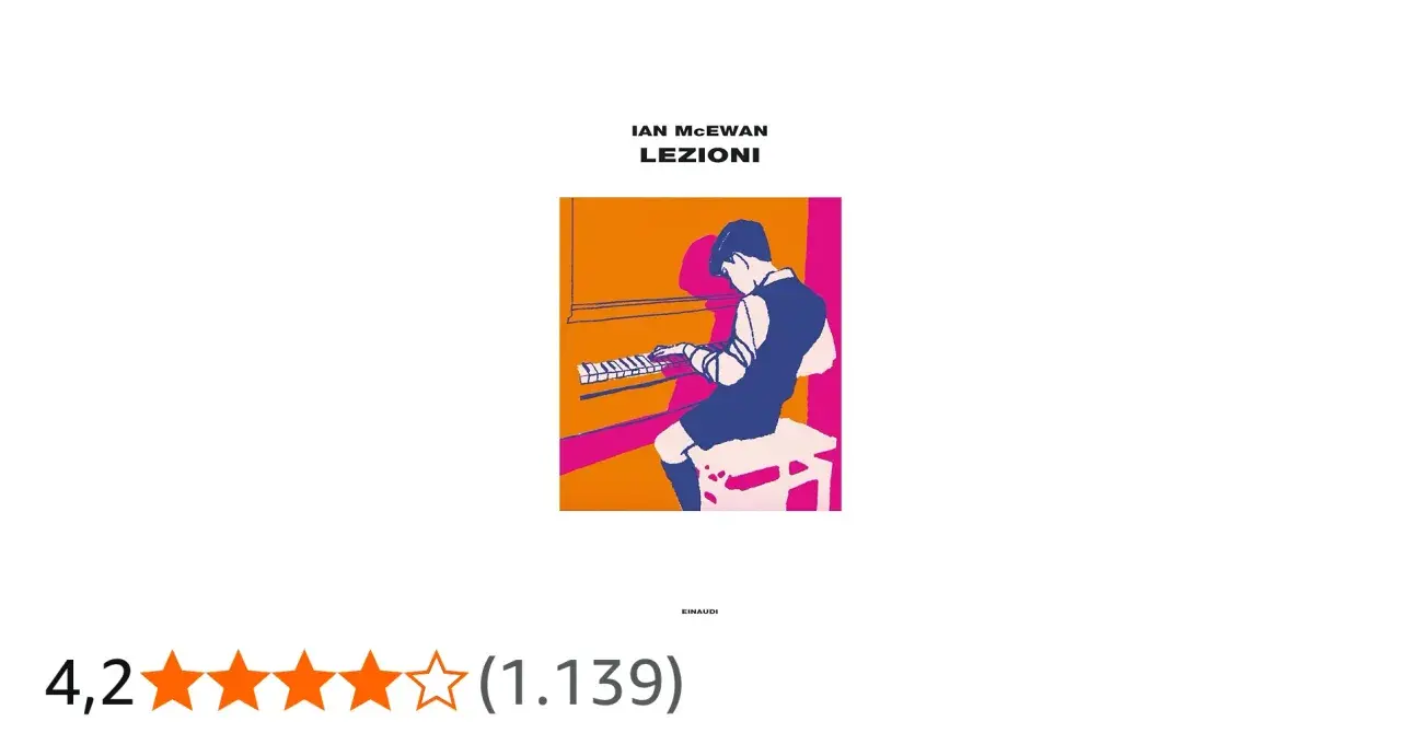 Copertina del libro "Lezioni" di Ian McEwan: un ragazzo suona il pianoforte, con un'illustrazione stilizzata e colori vivaci.