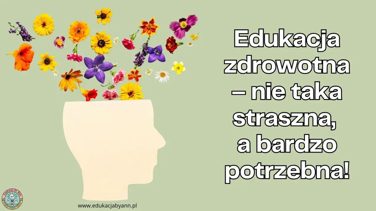 Edukacja zdrowotna – nie taka straszna, a bardzo potrzebna! Kwiaty wyrastające z głowy symbolizują rozwój wiedzy.
