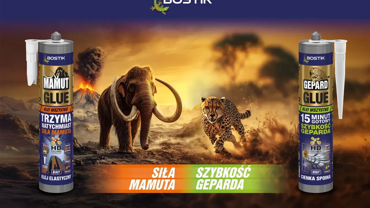 Klej Mamut Glue - siła mamuta, klej Gepard Glue - szybkość geparda. Bostik klei wszystko.
