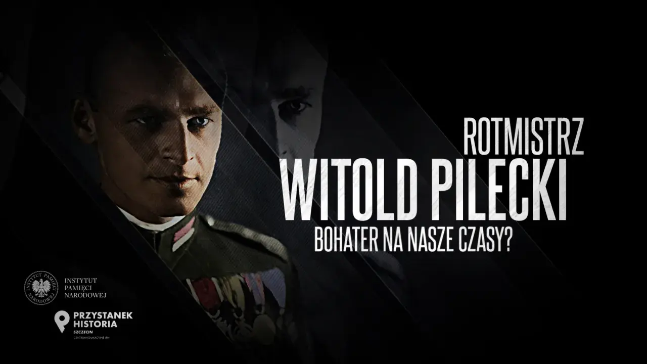 Rotmistrz Witold Pilecki, bohater na nasze czasy? Jego historia inspiruje.
