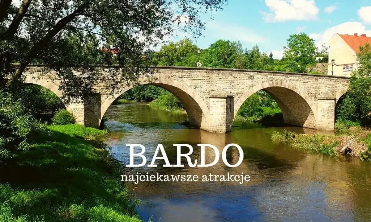 Kamienny most w Bardo, malownicze widoki i rzeka Nysa Kłodzka. Odkryj najciekawsze atrakcje tego miejsca.