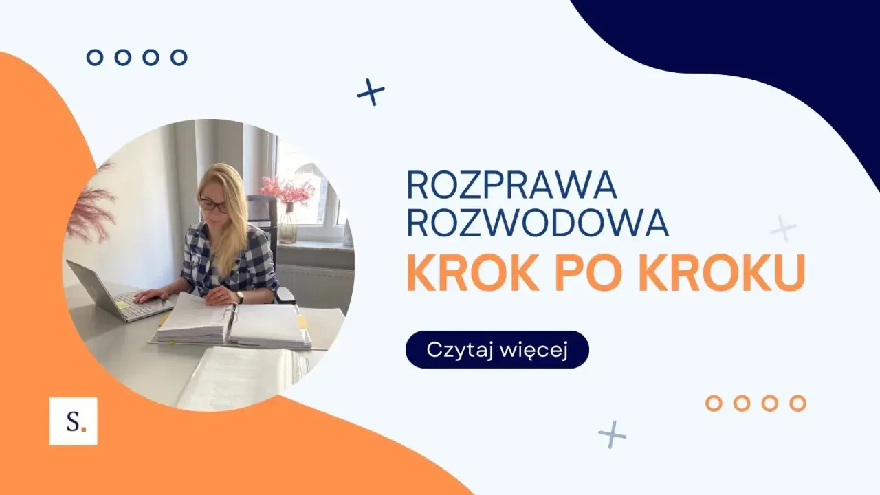 Kobieta pracuje przy dokumentach, przygotowując się do rozprawy rozwodowej. Tekst: "Rozprawa rozwodowa krok po kroku".