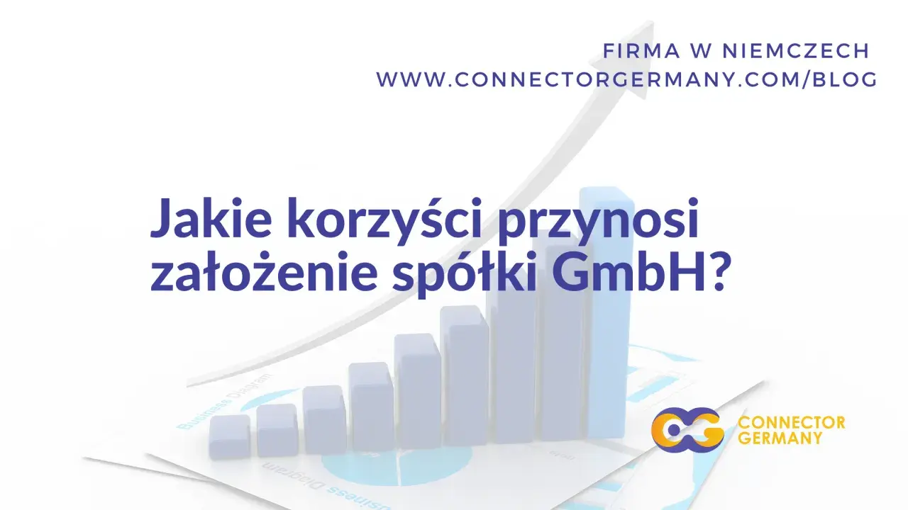 Wykres słupkowy i rosnąca strzałka symbolizują rozwój firmy. Tekst pyta o korzyści z założenia spółki GmbH.