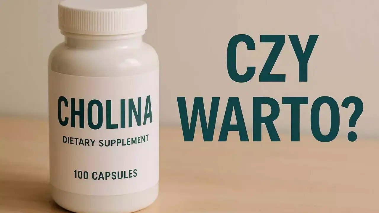 Biała butelka suplementu diety z napisem "CHOLINA" i pytaniem "CZY WARTO?". Dowiedz się, co to jest cholina i czy warto ją suplementować.