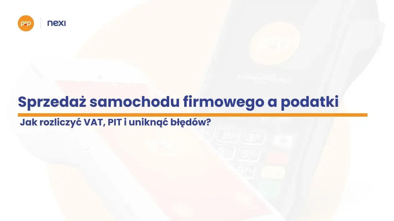 Sprzedaż samochodu firmowego a podatki: jak rozliczyć VAT i PIT, by uniknąć błędów. Grafika przedstawia terminal płatniczy.