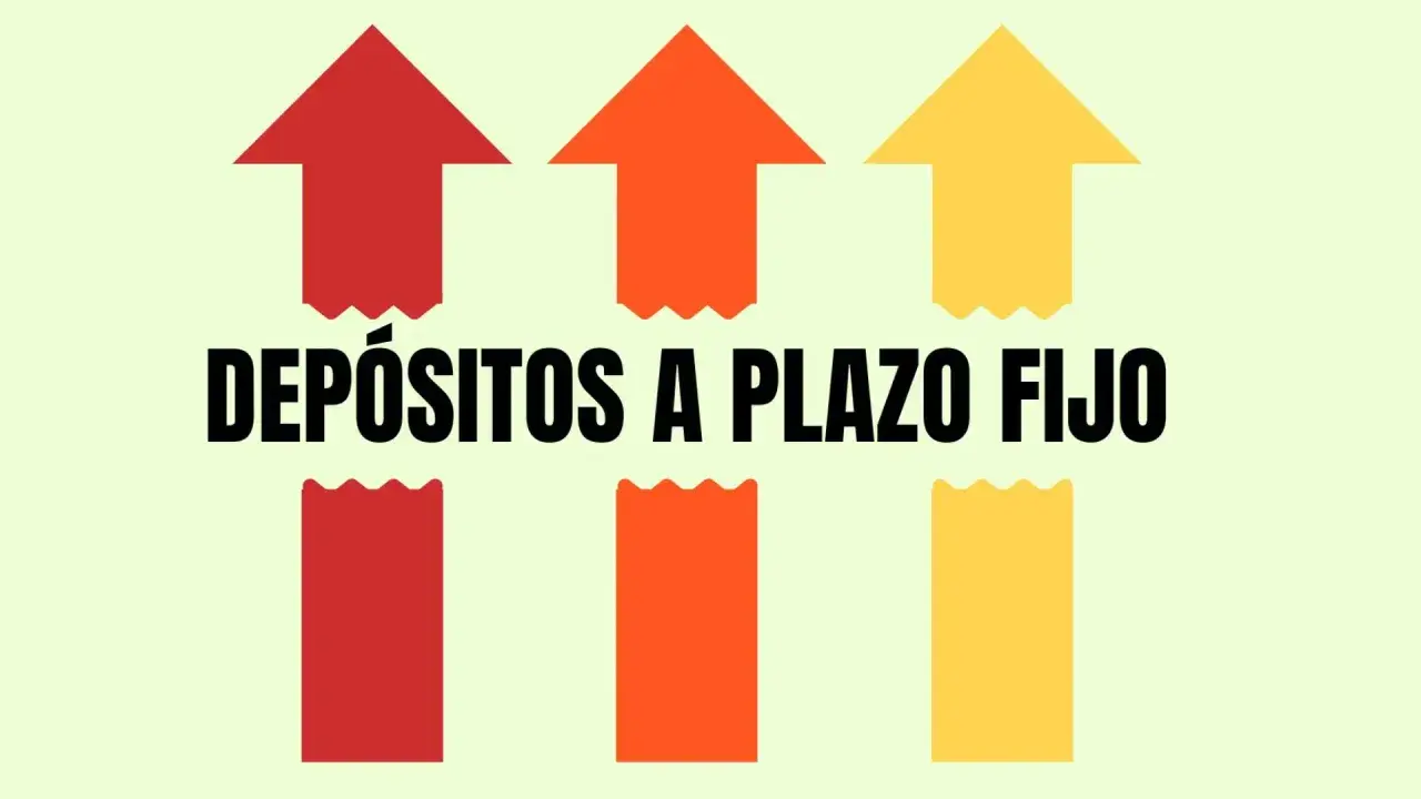Flechas rojas, naranjas y amarillas apuntando hacia arriba, sobre el texto "DEPÓSITOS A PLAZO FIJO".