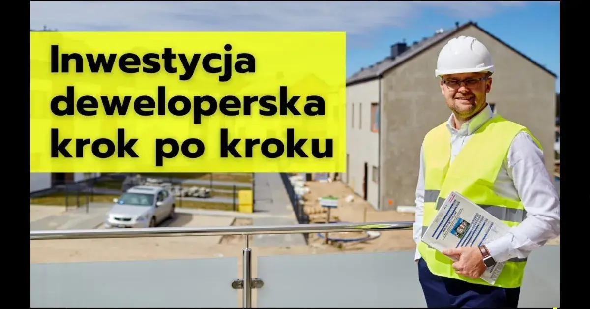 Pierwsza inwestycja deweloperska: Jak uniknąć błędów i zacząć?