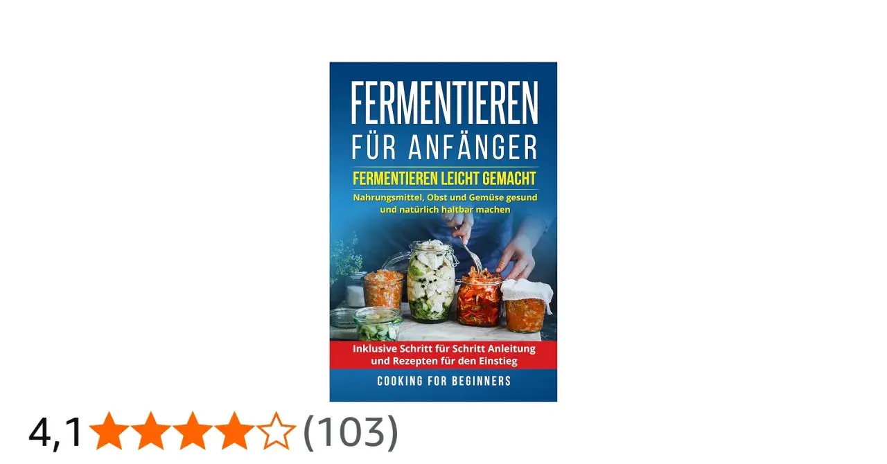 Buchcover: "Fermentieren für Anfänger" mit Gläsern voller fermentiertem Gemüse. Enthält Anleitungen und Rezepte zum Fermentieren.