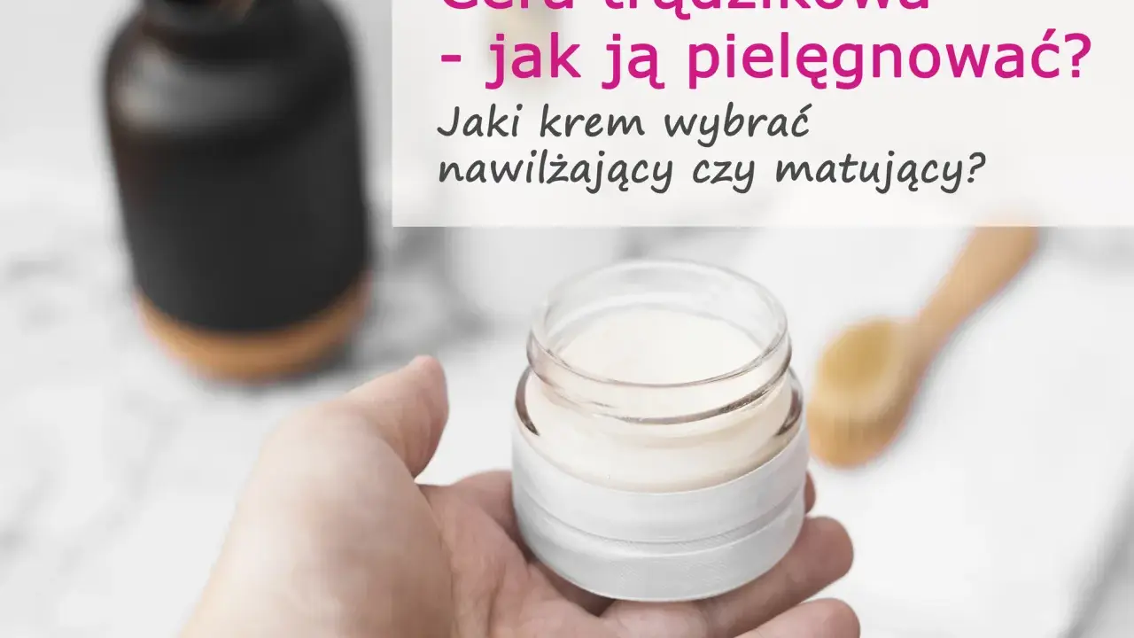 Jaki krem do cery trądzikowej? Ekspert radzi, jak wybrać!