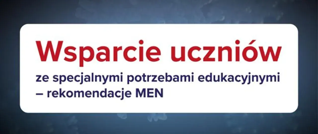 Wsparcie uczniów ze specjalnymi potrzebami edukacyjnymi – rekomendacje MEN. Nauczyciel wspomagający to klucz do sukcesu.