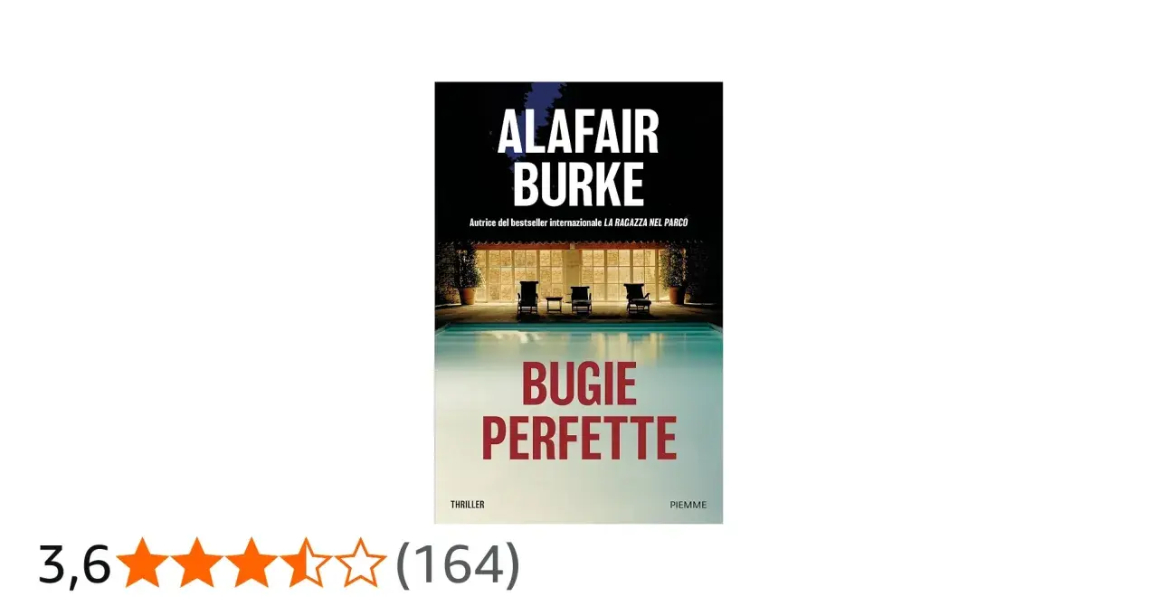 Copertina del thriller "Bugie Perfette" di AlaFair Burke, autrice de "La ragazza nel parco".