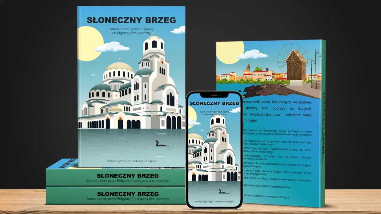 Przewodnik "Słoneczny Brzeg" z praktycznym planem podróży samochodem po Bułgarii. Odkryj najpiękniejsze miejsca i atrakcje.