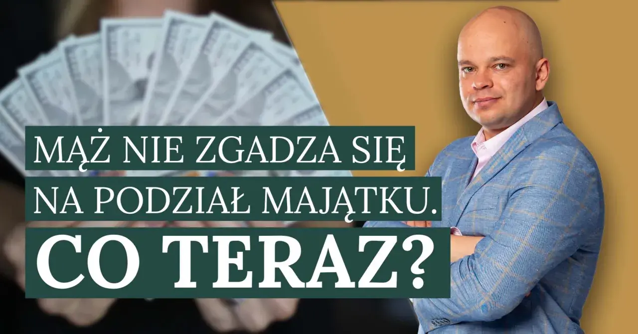 Mąż nie zgadza się na podział majątku. Co teraz? Mężczyzna w garniturze i stos banknotów w tle.