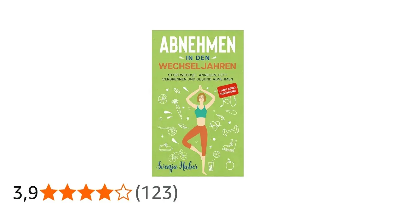 Buchcover: Abnehmen in den Wechseljahren. Tipps, um den Stoffwechsel ankurbeln, Fett verbrennen und gesund abnehmen. Mit Yoga-Figur und Icons.