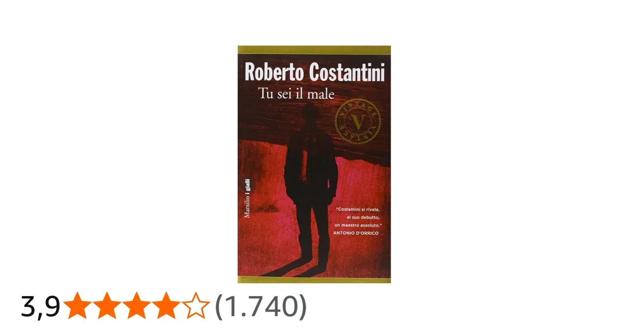 Copertina del libro "Tu sei il male" di Roberto Costantini, un'opera che segna l'inizio della sua serie di gialli.