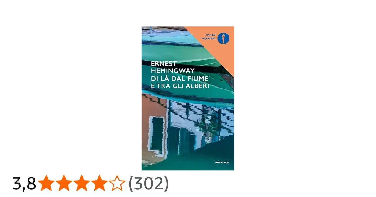 Copertina del libro "Di là dal fiume e tra gli alberi" di Ernest Hemingway, con riflessi sull'acqua.