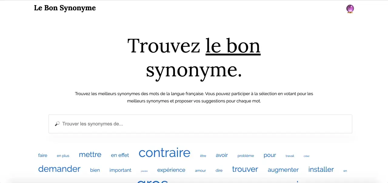 Le Bon Synonyme, un site pour trouver le synonyme parfait. Explorez les mots et enrichissez votre vocabulaire, un synonyme vie à la fois.