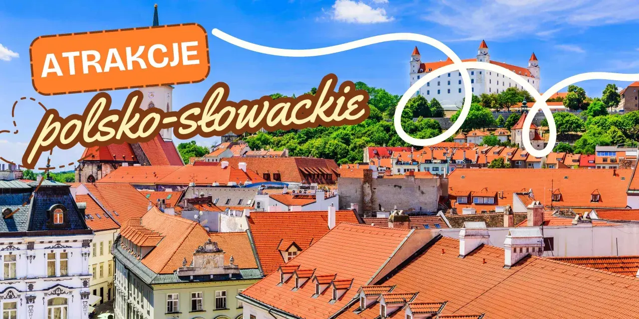 Atrakcje polsko-słowackie: Bratysławski zamek góruje nad miastem z czerwonymi dachami.