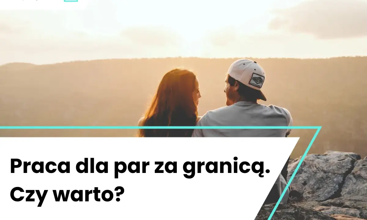 Para siedząca na skale, patrząca na zachód słońca. Rozważają pracę za granicą dla par.
