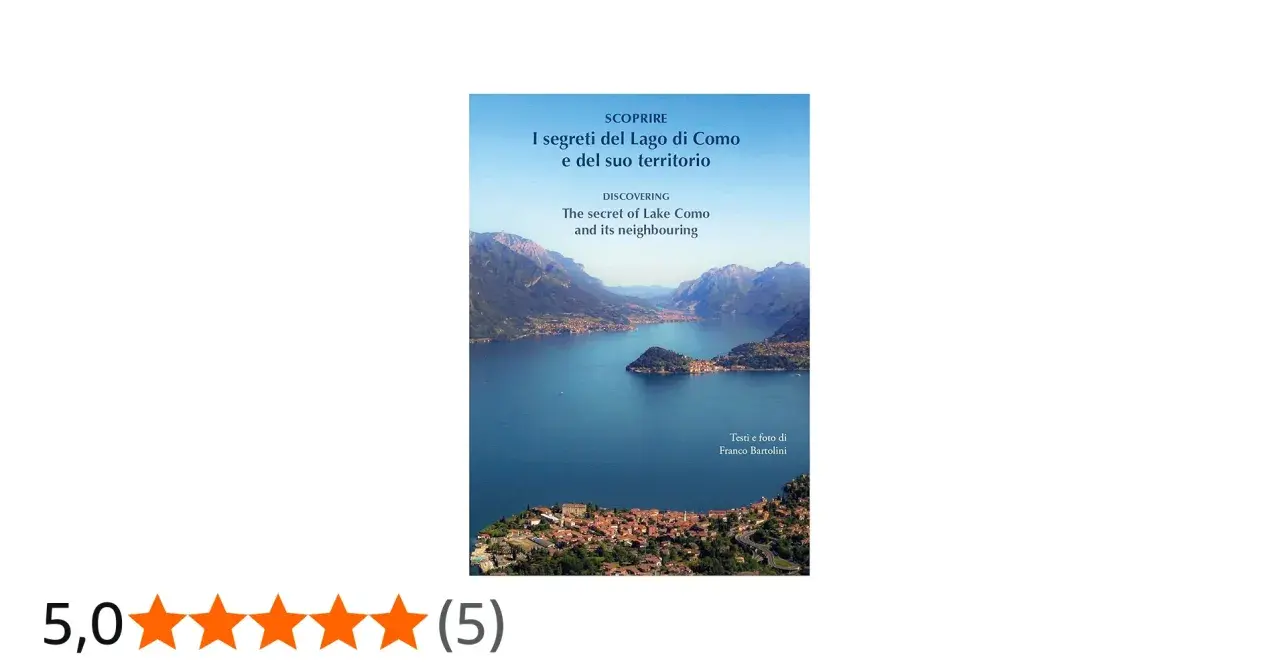 Copertina del libro "I segreti del Lago di Como e del suo territorio", con vista panoramica del lago e delle montagne. Un'ottima guida tra i lariani libri.
