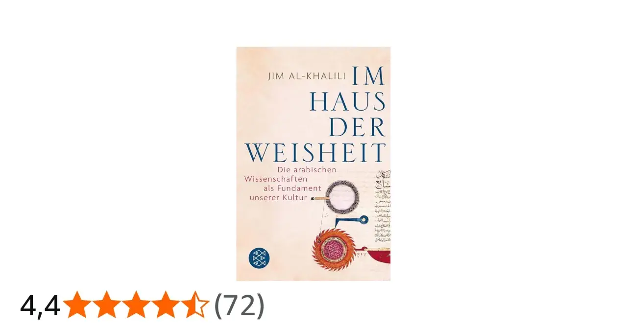 Buchcover "Im Haus der Weisheit" von Jim Al-Khalili, das die arabischen Wissenschaften als Fundament unserer Kultur beleuchtet.