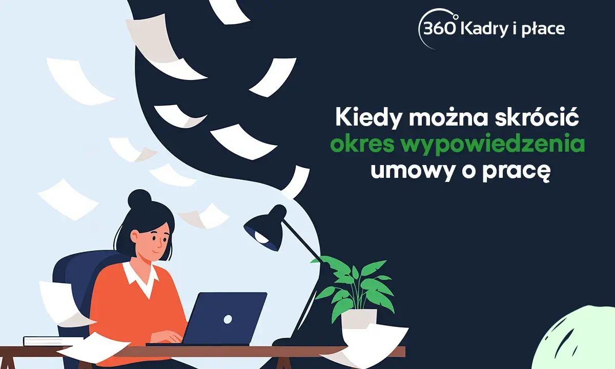 Kobieta pracuje przy biurku, a wokół latają dokumenty. Temat: kiedy można skrócić okres wypowiedzenia umowy o pracę.