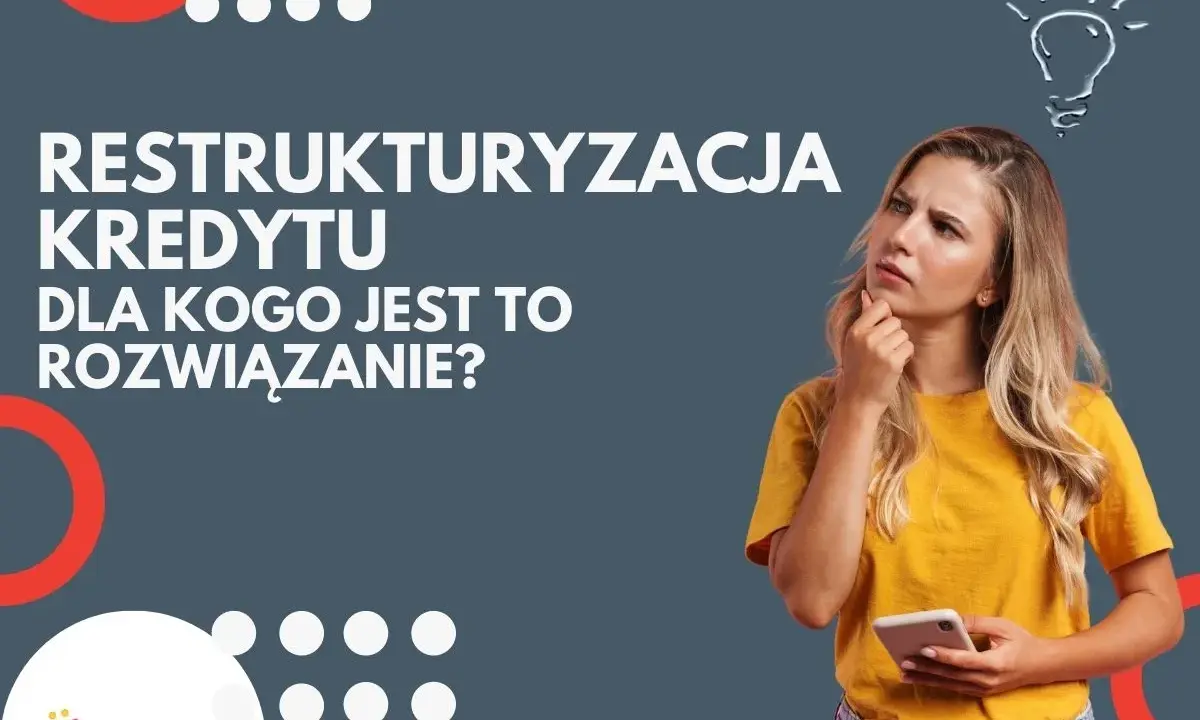Młoda kobieta zastanawia się nad **restrukturyzacją kredytu**. Czy to rozwiązanie dla Ciebie?