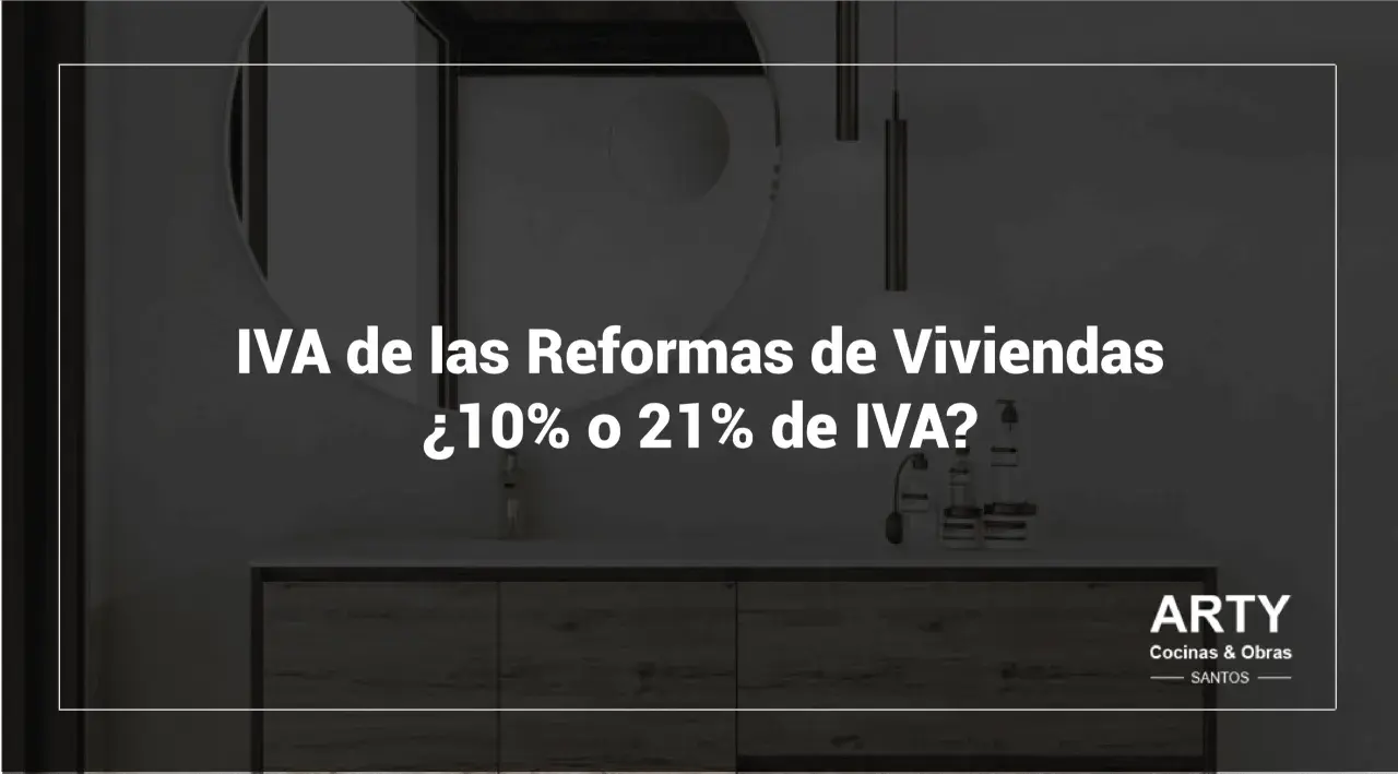 ¿IVA construcción 10% o 21%? Consulta sobre reformas de viviendas.