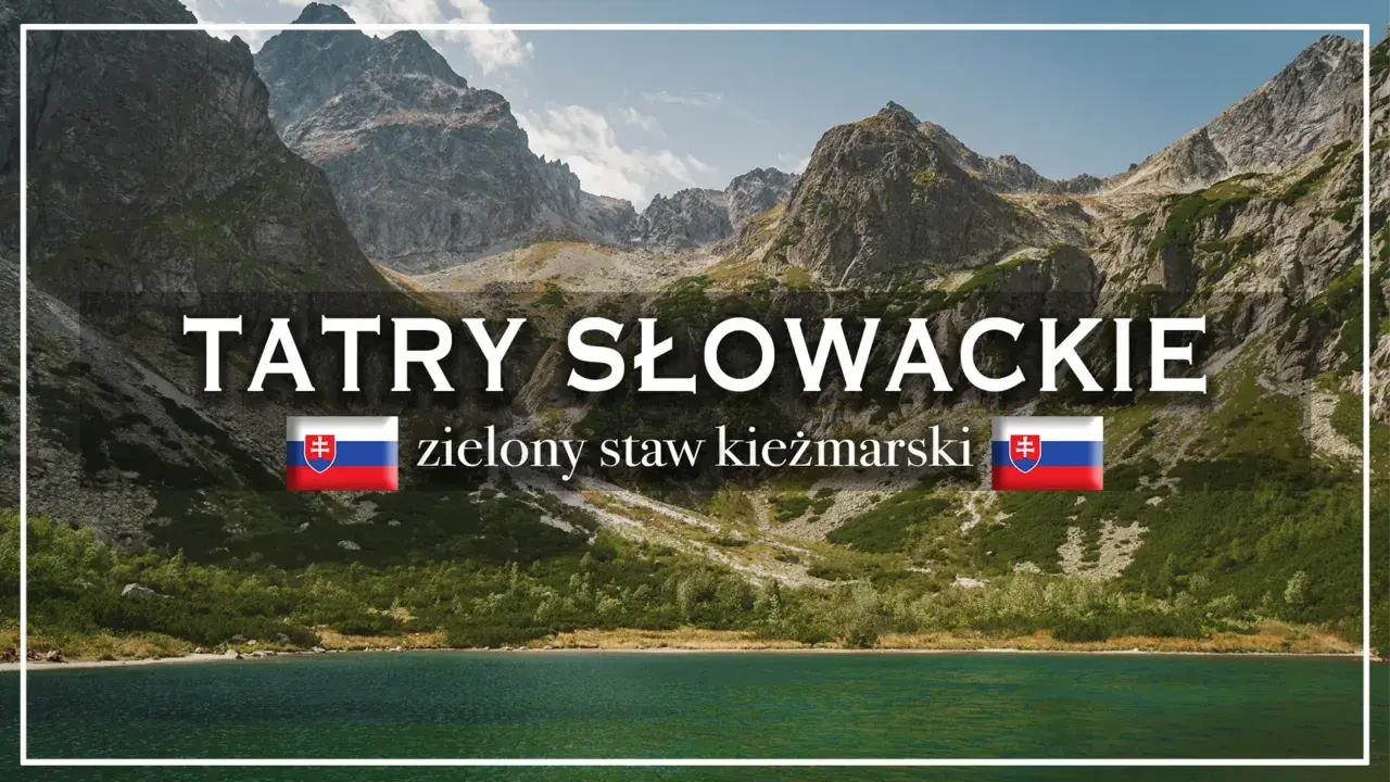 Malowniczy widok na Tatry Słowackie z Zielonym Stawem Kieżmarskim w tle.