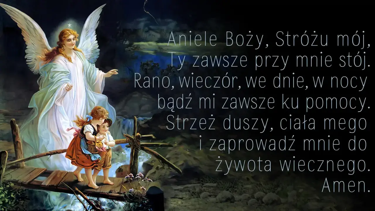 Aniele Boży, Stróżu mój, czuwaj nad dziećmi na moście.