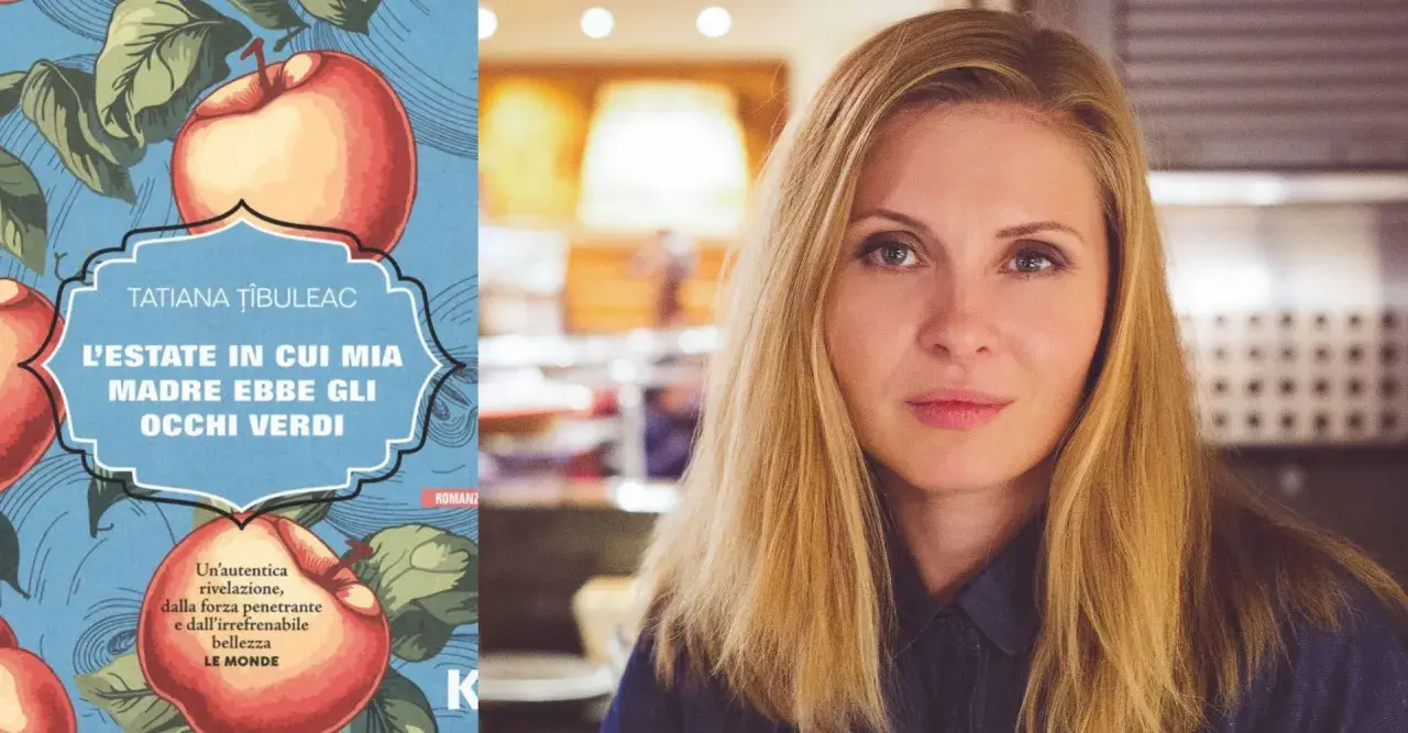 Copertina del libro "L'estate in cui mia madre ebbe gli occhi verdi" di Tatiana Țîbuleac, accanto a un ritratto dell'autrice.