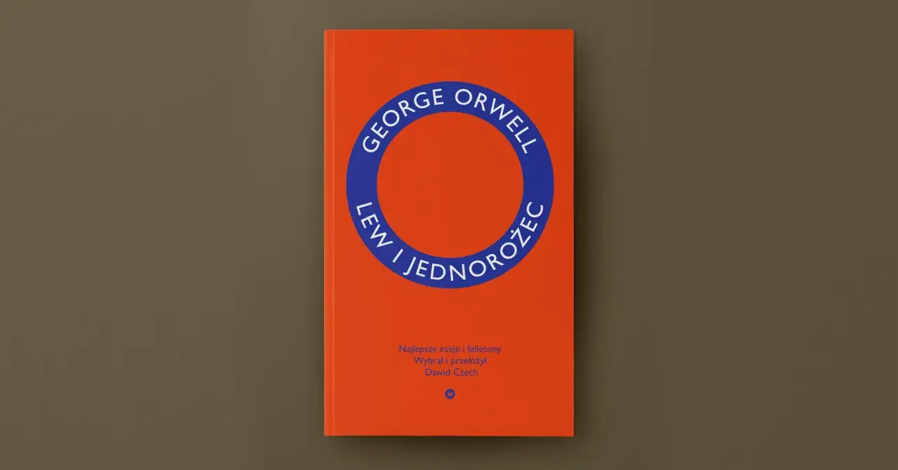 Pomarańczowa okładka książki "Lew i Jednorożec" George'a Orwella, zawierająca jego najlepsze eseje i felietony.