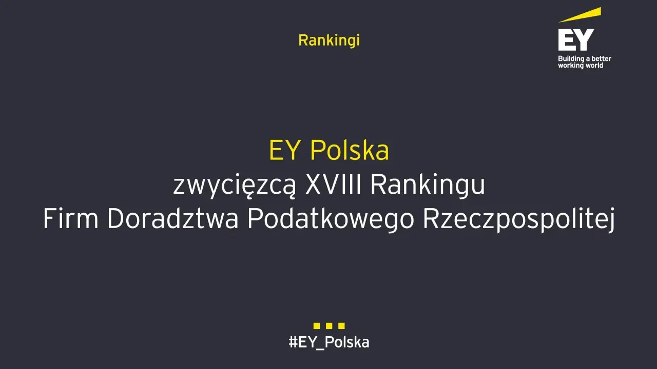 Grafika z logo EY i tekstem "EY Polska zwycięzcą XVIII Rankingu Firm Doradztwa Podatkowego Rzeczpospolitej".