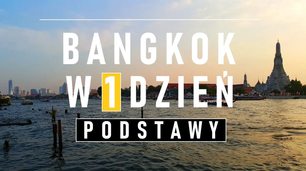 Bangkok co zobaczyć w 1 dzień: podstawy zwiedzania. Widok na rzekę i świątynię Wat Arun o zachodzie słońca.