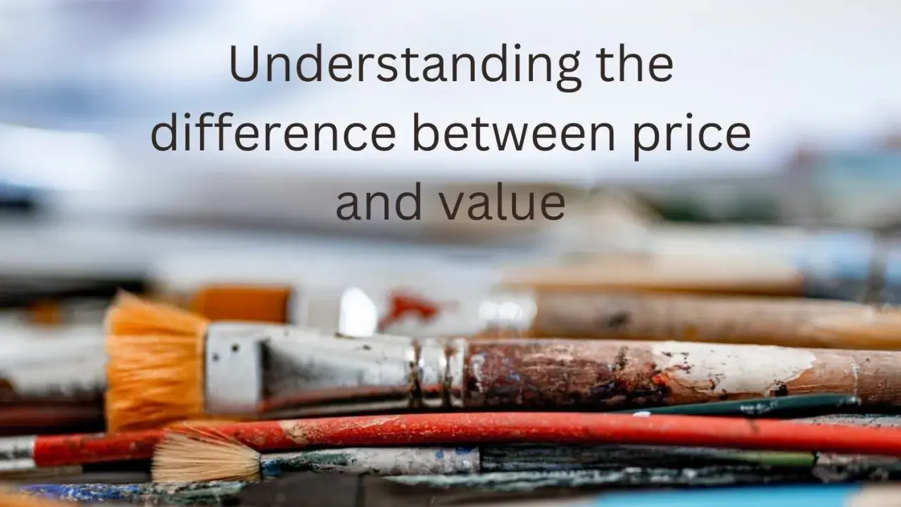 A pile of used paintbrushes, some stained with color, with text overlay: "Understanding the difference between price and value." This artwork highlights the true value of creative tools.