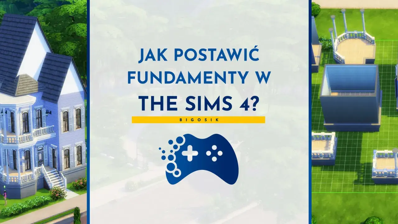 Jak zrobić fundamenty w The Sims 4? Poradnik budowania domu w grze.