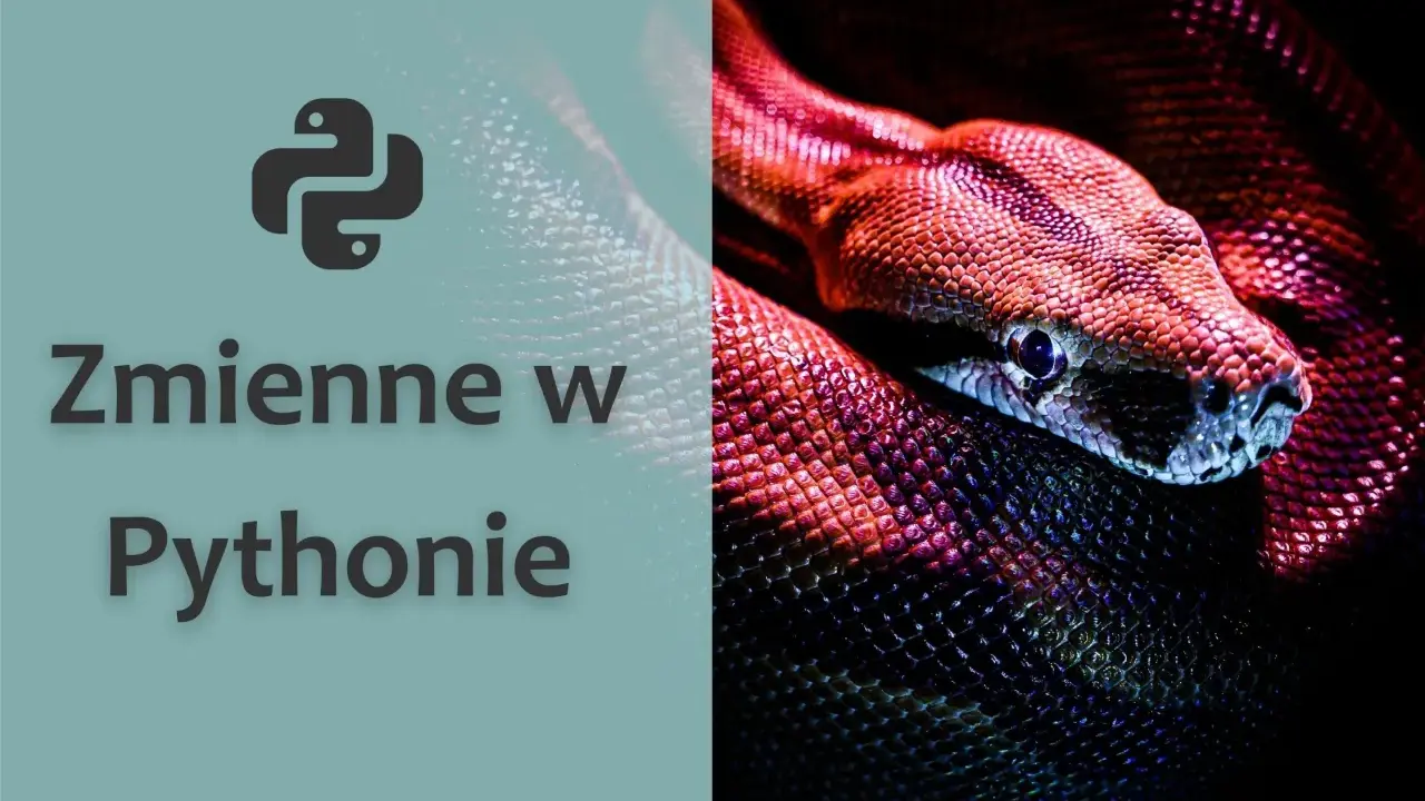 Logo Pythona i tekst "Zmienne w Pythonie". Obok wąż w czerwonych i fioletowych barwach, symbolizujący zmienne globalne python.