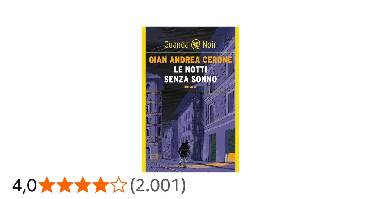 Copertina del libro "Le notti senza sonno" di Gian Andrea Cerone. Le recensioni lodano questo thriller noir.