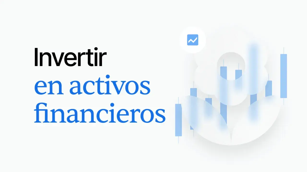 Texto "Invertir en activos financieros" con gráfico de velas y un icono de tendencia.