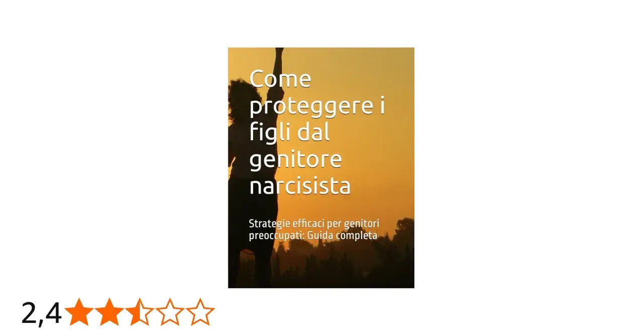 Guida per proteggere i figli dal genitore narcisista. Strategie efficaci per genitori preoccupati.