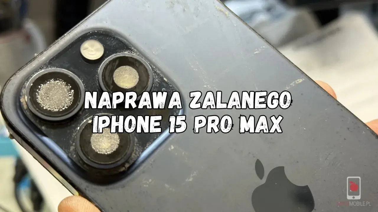 Naprawa zalango iPhone 15 Pro Max. Czy iPhone 15 jest wodoszczelny? Uszkodzone obiektywy aparatu po zalaniu.