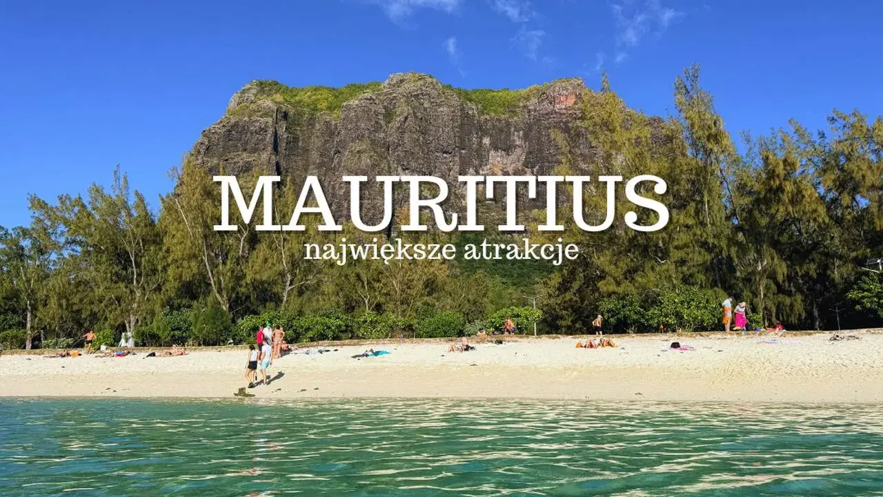 Mauritius: czy warto? Piękna plaża, turkusowa woda i majestatyczna góra Le Morne. Rajskie wakacje czekają!