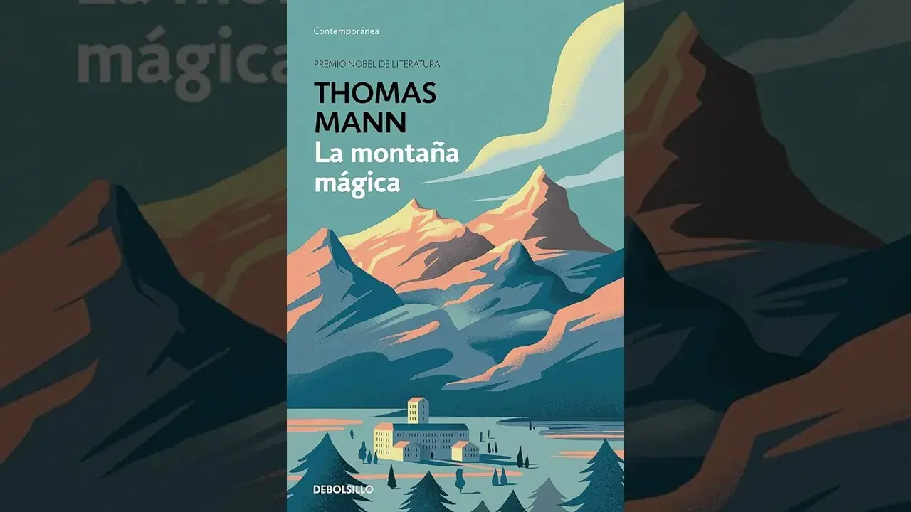 La montaña mágica: un análisis profundo de sus temas y personajes