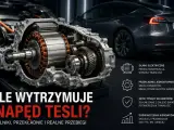 Przekładnia napędu Tesla x w przekroju, ukazująca silnik elektryczny i mechanizmy. W tle Tesla Model 3.